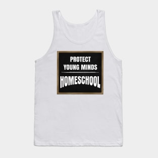 PROTECT YOUNG MINDS - HOMESCHOOL Tank Top